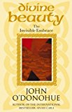 Divine Beauty : The Invisible Embrace by john-o-donohue Paperback Book - Image 4