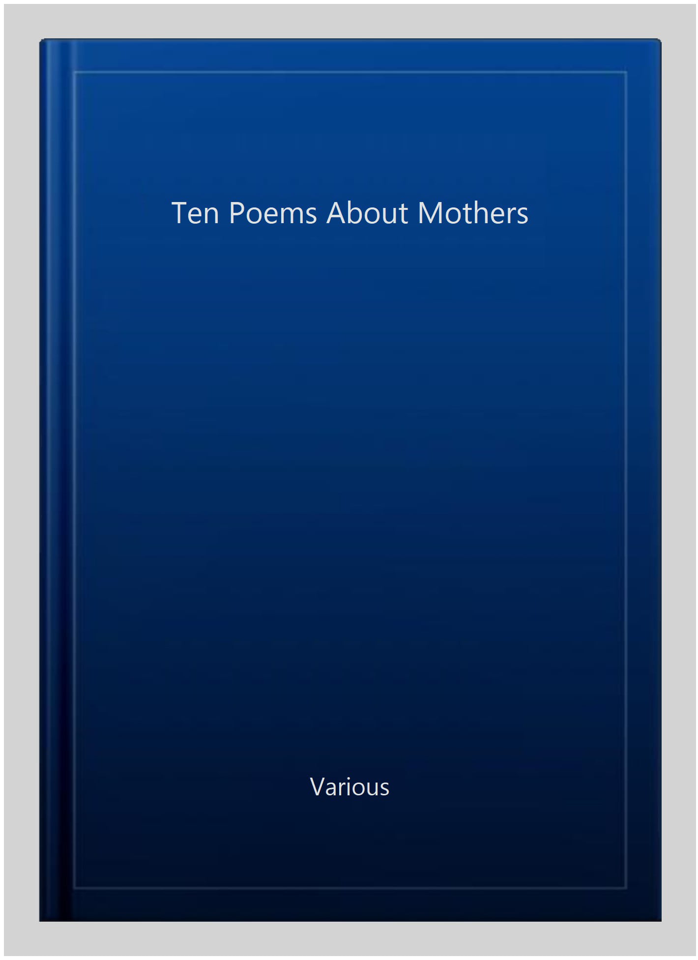 Ten Poems about Mothers
