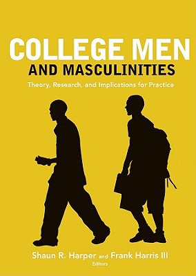 College Men and Masculinities by Shaun R. Harper, Frank Harris - 9780470448427