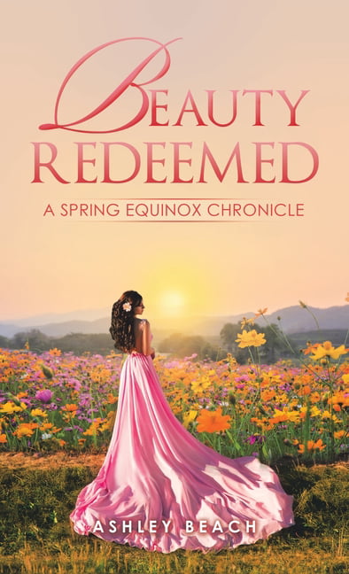 Beach - Beauty Redeemed  A Spring Equinox Chronicle - New hardback or  - X555z