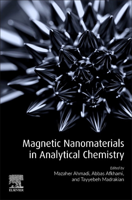 Magnetic Nanomaterials in Analytical Chemistry - 9780128221310