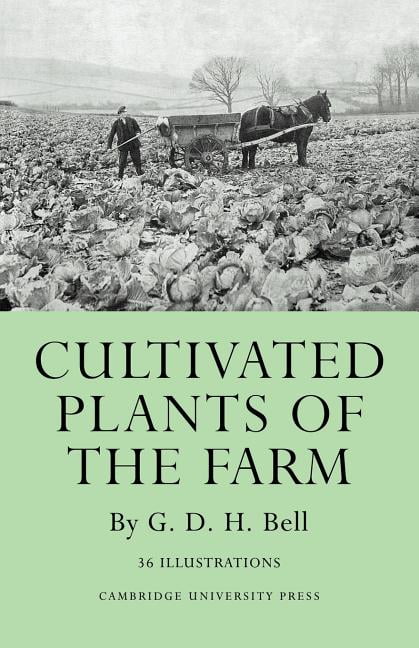 Cultivated Plants of the Farm Bell Paperback Cambridge University Press