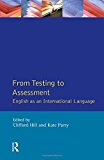 From Testing to Assessment by Clifford Hill, Kate Parry - 9780582218857