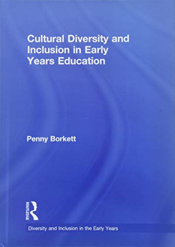 Cultural Diversity and Inclusion in Early Years Education by ... - 9781138218543