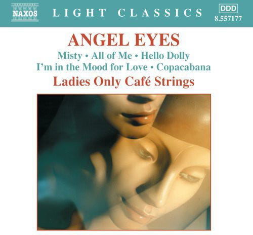 Ladies Only Cafestrings - Angel Eyes
