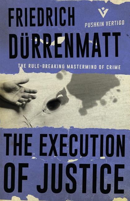 The Execution of Justice by Friedrich Durrenmatt 9781782273875 NEW - Image 2