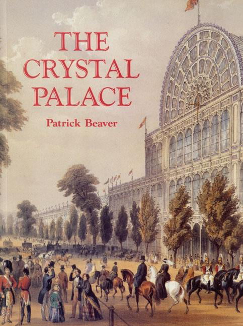 The Crystal Palace, Beaver, Patrick, Excellent Book