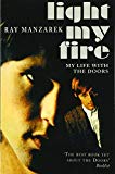 Light My Fire - My Life With The Doors