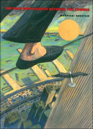 The Man Who Walked Between the Towers