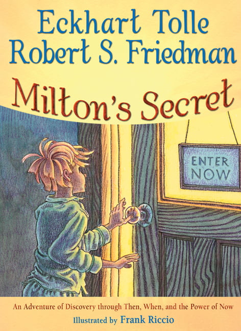 Milton's Secret: An Adventure of Discovery Through Then, When, and the Power of - Image 3