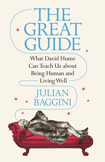 The Great Guide: What David Hume Can Teach Us about Being Human and Living Well - Image 6