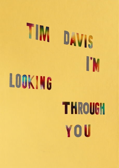 Tim Davis: I'm Looking Through You by Tim Davis - 9781597114981