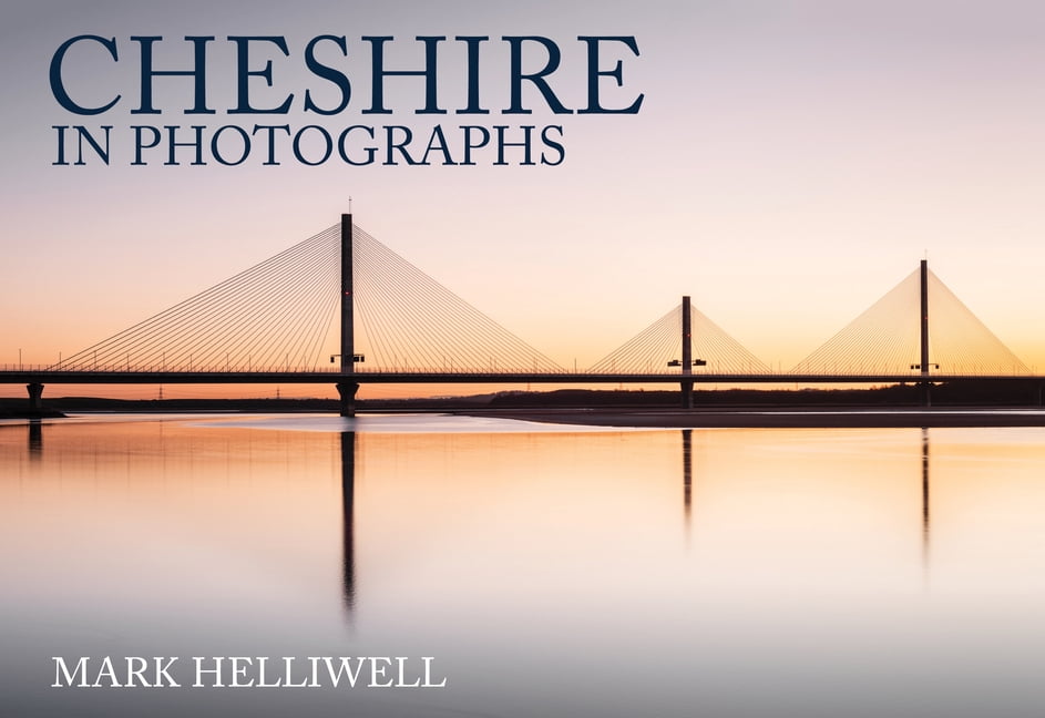 Cheshire in Photographs by Mark Helliwell - 9781445693002