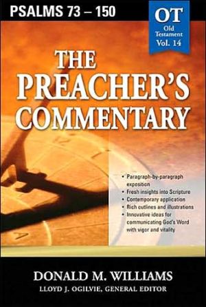 The Preacher's Commentary - Vol. 14: Psalms 73-150 by Don Wil... - 9780785247883