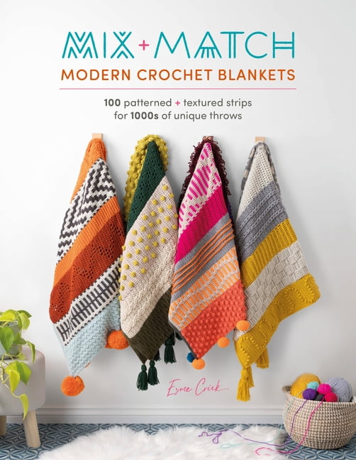 Mix and Match Modern Crochet Blankets by Esme Crick - 9781446309858