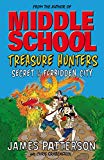 Treasure Hunters: Secret of the Forbidden City: (Treasure... - Patterson, James