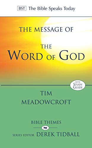 Inter-Varsity-Press Message Of The Word Of God, The (Bst Bible Themes) (The Bible Speaks Today)