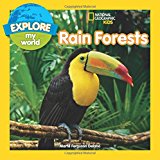 Explore My World Rain Forests