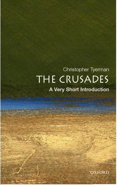 The Crusades: A Very Short Introduction (Very Short Introduction