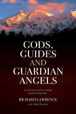 Gods, Guides and Guardian Angels Lawrence Bennett Paperback John Hunt