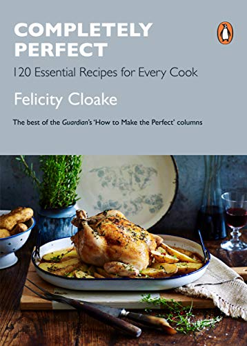 Completely Perfect 120 Essential Recipes Felicity Cloake Paperback Cookbook - Image 7