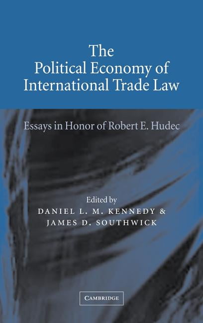 The Political Economy of International Trade Law by Daniel L.... - 9780521813198