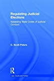Regulating Judicial Elections - 9781138653825