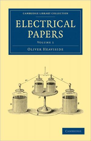 Electrical Papers Heaviside Paperback Cambridge University Press Volume 1