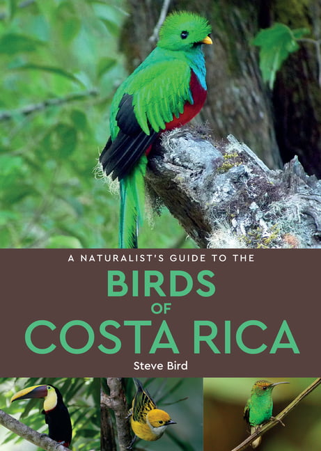 A Naturalists Guide to the Birds of Costa Rica (2nd edition)... - 9781912081028