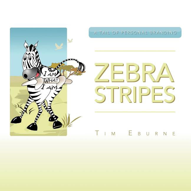 Eburne - Zebra Stripes  A Tail Of Personal Branding - New paperback or - X555z