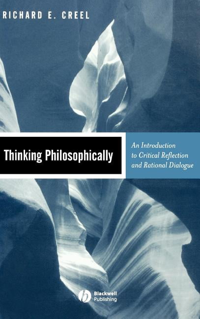 Thinking Philosophically by Richard E. Creel - 9780631219347
