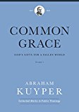 Common Grace (Volume 1) by Abraham Kuyper - 9781577996538