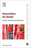 Natural Dyes for Textiles Sources, Chemistry and Applications Vankar Hardback