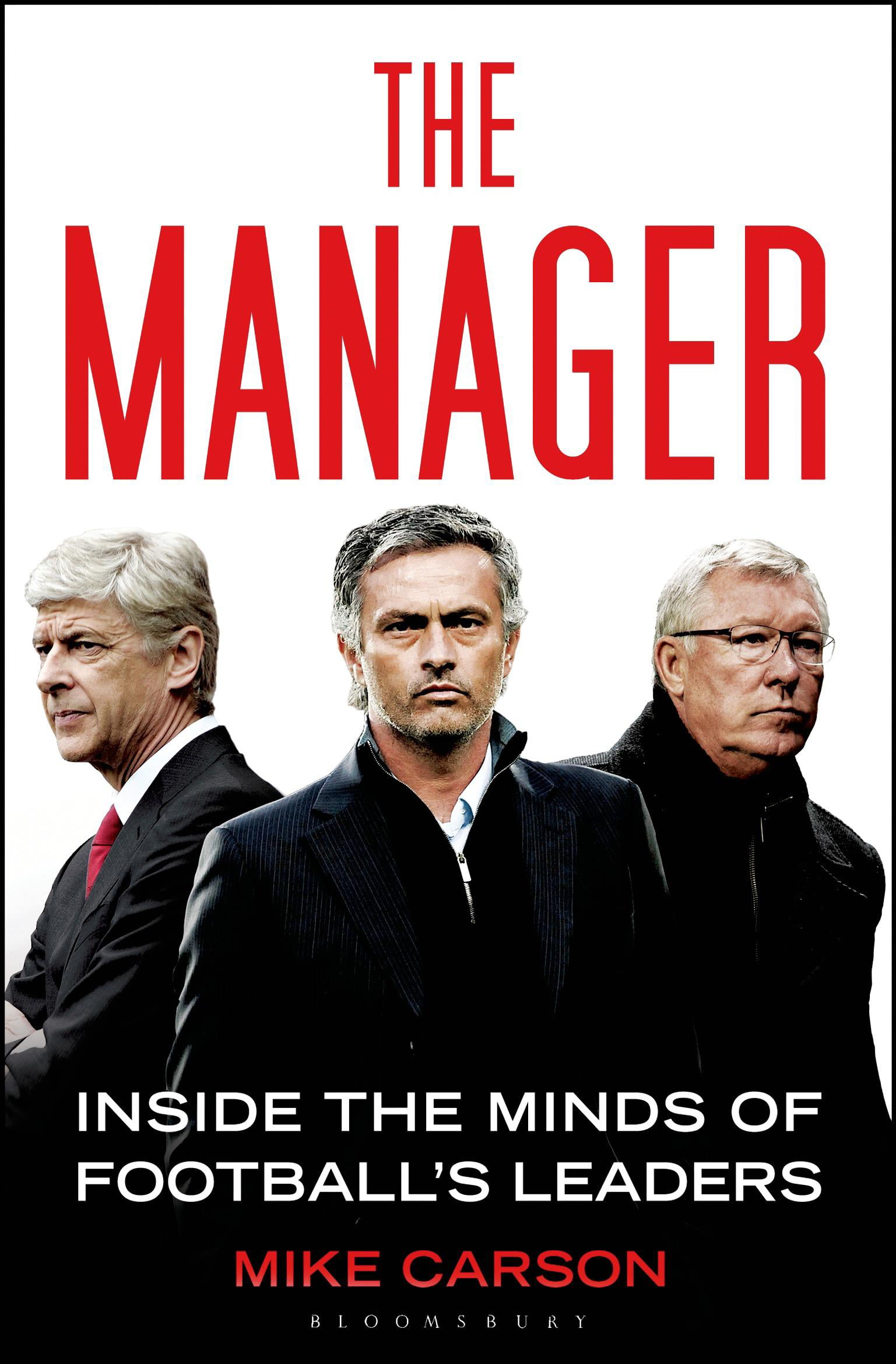 The Manager: Inside the Minds of Football's Leaders By Mike Car . - Image 3