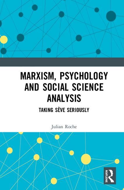 Marxism, Psychology and Social Science Analysis - 9781138598607