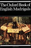 The Oxford Book of English Madrigals
