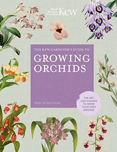 The Kew Gardener's Guide to Growing Orchids Volume 6