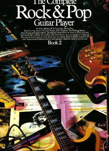 The Complete Rock & Pop Guitar Player Music Book 2 Barker Cardinali & Day ------