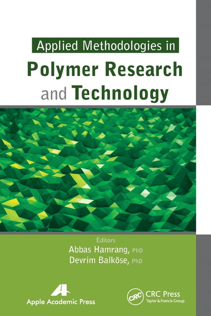 Applied Methodologies in Polymer Research and Technology by A... - 9781774633564