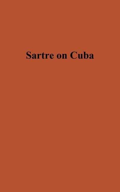 Sartre - on Cuba. - hardback or cased book - X555z