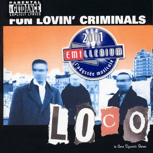 Fun Lovin' Criminals - Loco