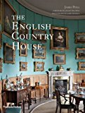 The English Country House By James Peill,Julian  Fellowes