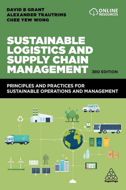 Sustainable Logistics and Supply Chain Management by David B.... - 9781398604452