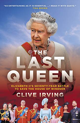 The Last Queen by Clive Irving - 9781785905551