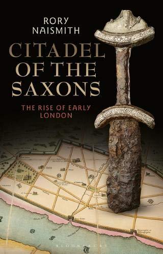 Citadel of the Saxons by Rory Naismith - 9781350135680