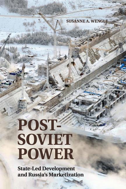 Post-Soviet Power by Susanne A. Wengle - 9781107420922