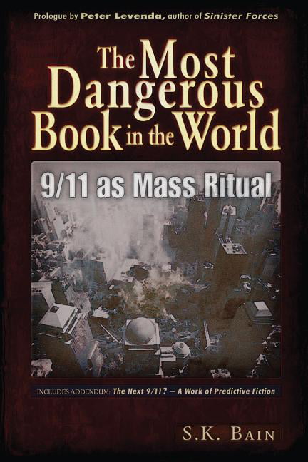 The Most Dangerous Book in the World: 9/11 as Mass Ritual by S. K. Bain NEW - Image 2