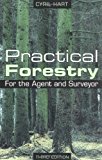Practical Forestry for the Agent and Surveyor (Gardens/Environme