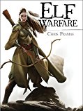 Elf Warfare by Chris Pramas, Hauke Kock, Darren Tan - 9781472810564