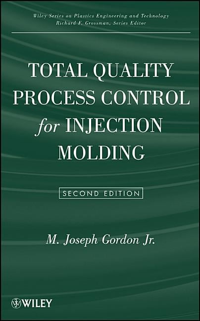 Total Quality Process Control for Injection Molding by M. Jos... - 9780470229637